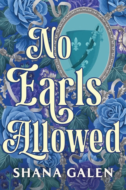 No Earls Allowed by Galen, Shana