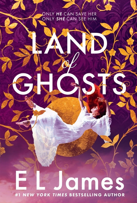 Land of Ghosts by James, E. L.