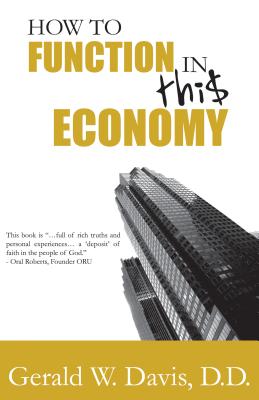 How to Function in This Economy by Davis, Gerald W.