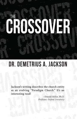 The Crossover by Jackson, Demetrius A.