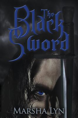 The Black Sword by Lyn, Marsha C.