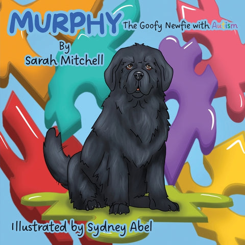 Murphy: The Goofy Newfie with Autism