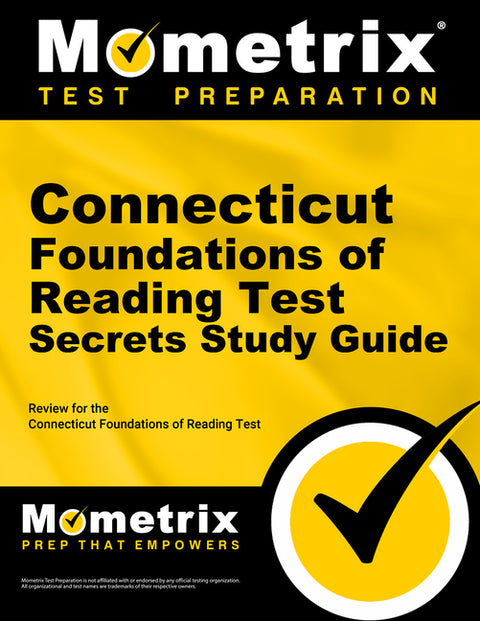 Connecticut Foundations of Reading Test Secrets Study Guide: Review for the Connecticut Foundations of Reading Test