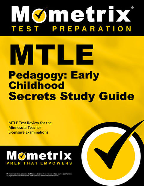 MTLE Pedagogy: Early Childhood Secrets Study Guide: MTLE Test Review for the Minnesota Teacher Licensure Examinations by Mometrix Minnesota Teacher Certification