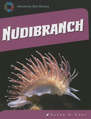 Nudibranch by Gray, Susan H.