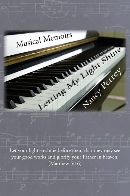 Letting My Light Shine: Musical Memoirs