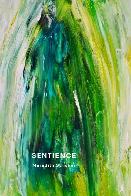 Sentience by Stricker, Meredith