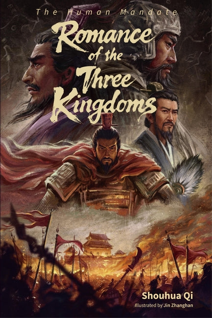 Romance of the Three Kingdoms: The Human Mandate by Qi, Shouhua