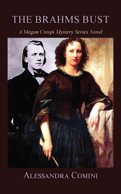 The Brahms Bust: A Megan Crespi Mystery Series Novel by Comini, Alessandra