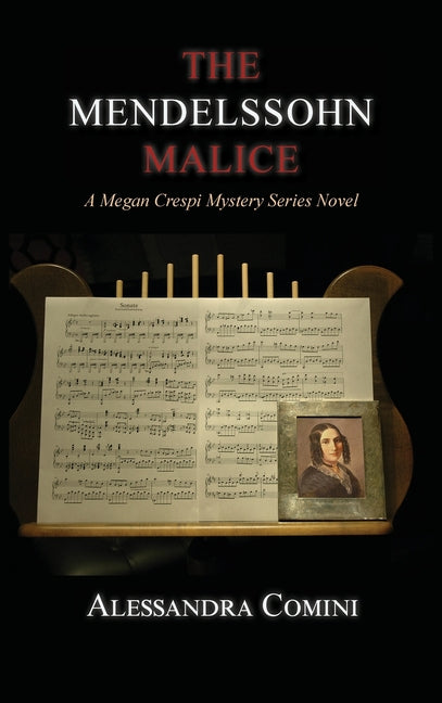 The Mendelssohn Malice: A Megan Crespi Mystery Series Novel by Comini, Alessandra