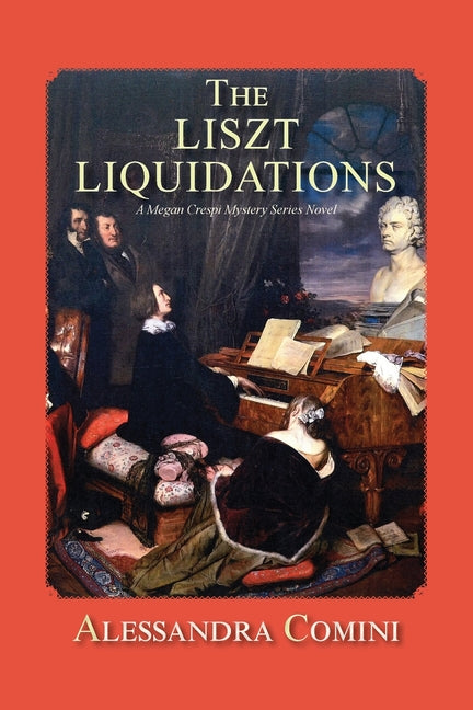 The Liszt Liquidations: A Megan Crespi Mystery Series Novel by Comini, Alessandra