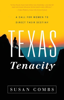 Texas Tenacity by Combs, Susan