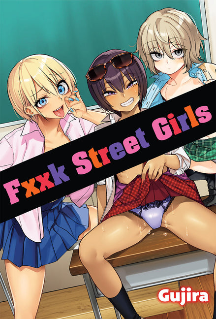 Fxxk Street Girls by