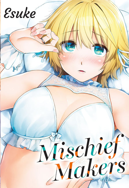 Mischief Makers by Esuke