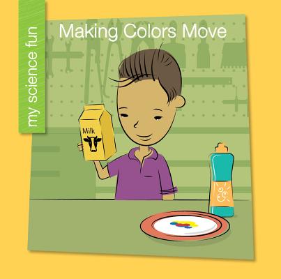 Making Colors Move by Rowe, Brooke
