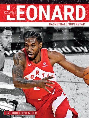 Kawhi Leonard: Basketball Superstar by Kortemeier, Todd
