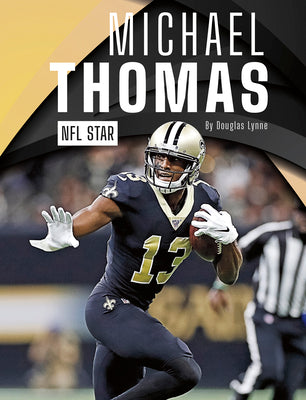 Michael Thomas: NFL Star by Lynne, Douglas