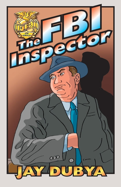 The FBI Inspector by Dubya, Jay