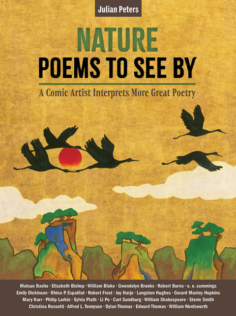 Nature Poems to See by: A Comic Artist Interprets More Great Poetry