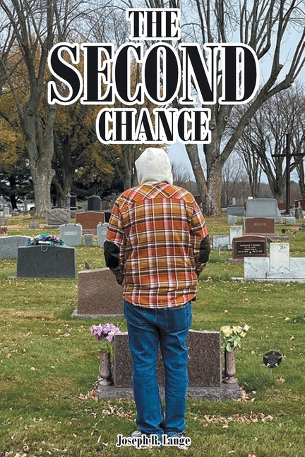 The Second Chance by Lange, Joseph R.