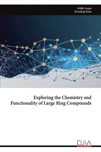 Exploring the Chemistry and Functionality of Large Ring Compounds