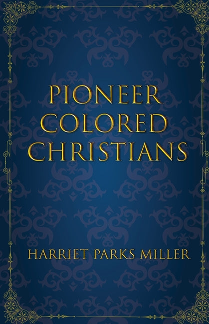 Pioneer Colored Christians
