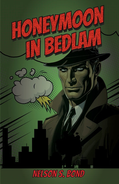 Honeymoon In Bedlam