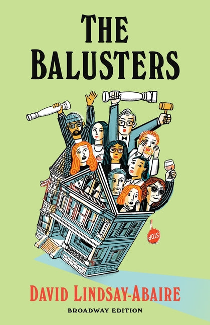 The Balusters: Broadway Edition