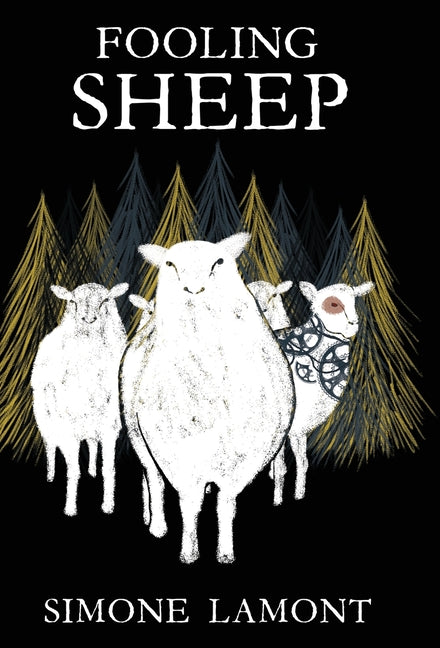 Fooling Sheep by Lamont, Simone