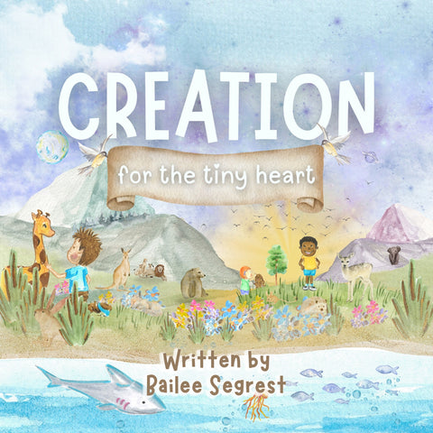 Creation for the Tiny Heart by Segrest, Bailee