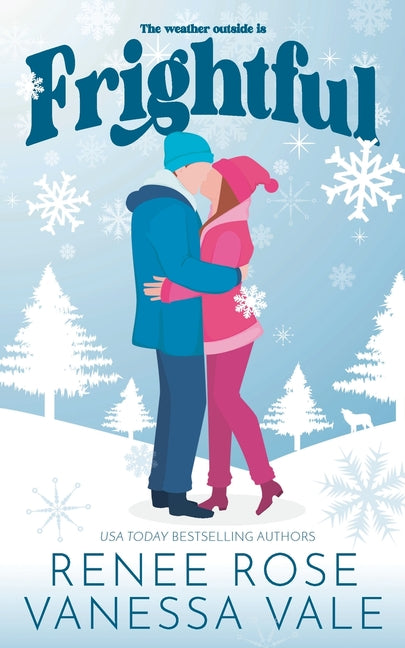 Frightful: Snowed in at Wolf Ranch by Rose, Renee