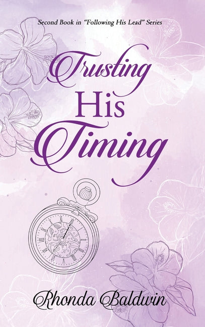 Trusting His Timing by Baldwin, Rhonda