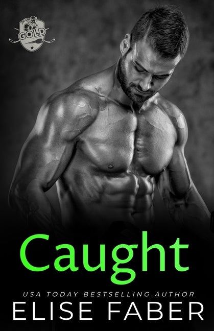 Caught by Faber, Elise