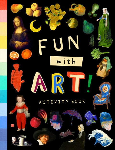 Fun with Art! (Activity Book): Discover World-Famous Masterpieces Through 50 Puzzles and Activities