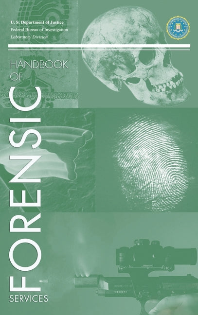 FBI Handbook of Crime Scene Forensics