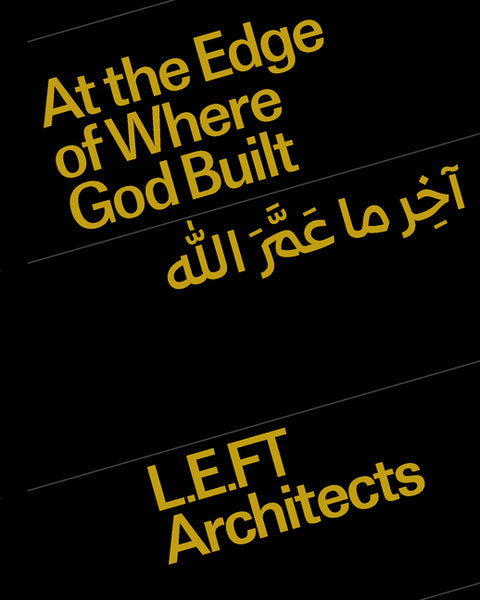 At the Edge of Where God Built: Language. Concepts. Islamic Architecture.
