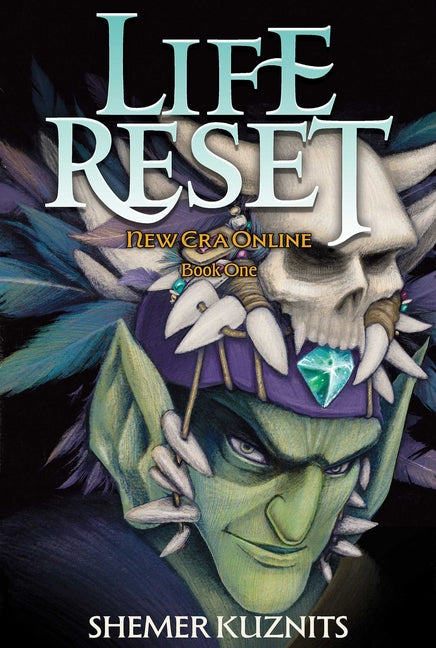 New Era Online, Book 1: Life Reset by Kuznits, Shemer