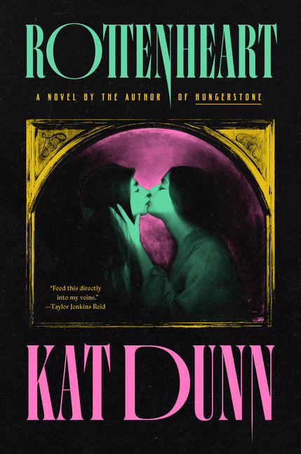 Rottenheart by Dunn, Kat