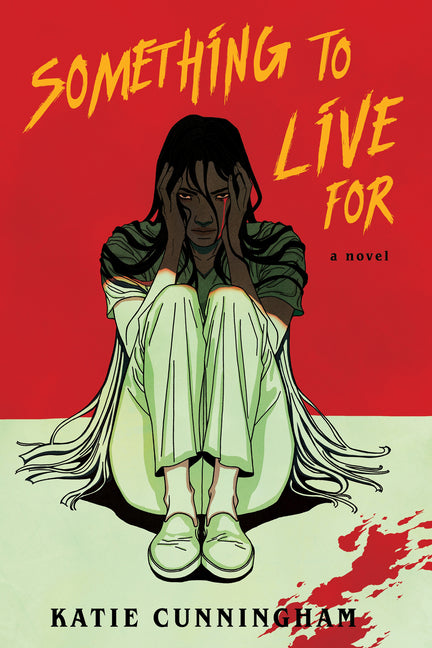 Something to Live for by Cunningham, Katie