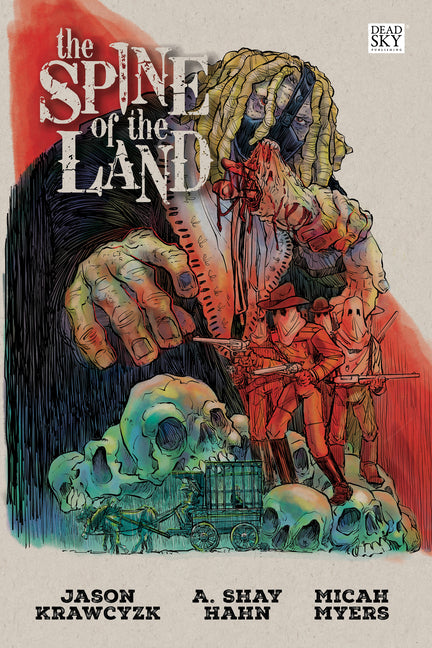 The Spine of the Land by Hahn, A. Shay