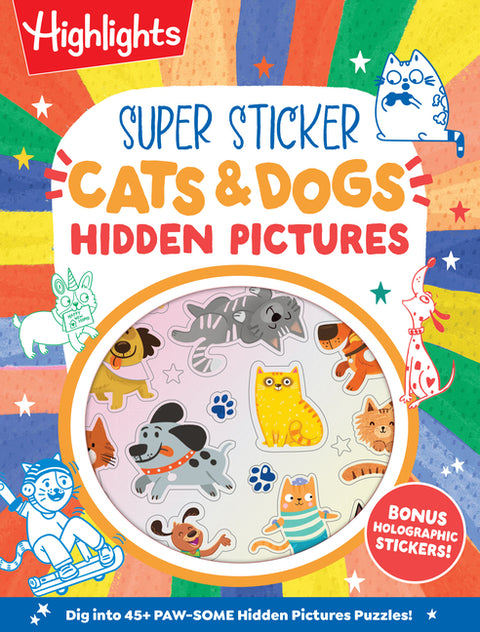 Super Sticker Cats & Dogs Hidden Pictures: Animal Sticker Book with Hidden Pictures Puzzles, Adorable Cat and Dog Scenes and Eye-Catching Foil Sticker