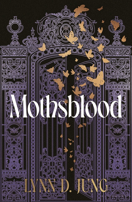 Mothsblood by Jung, Lynn D.