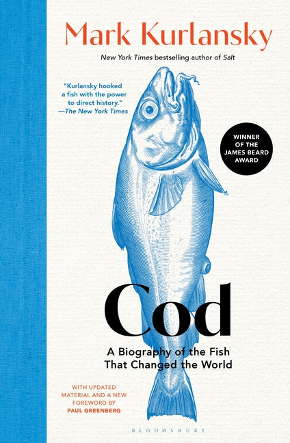 Cod: A Biography of the Fish That Changed the World by Kurlansky, Mark