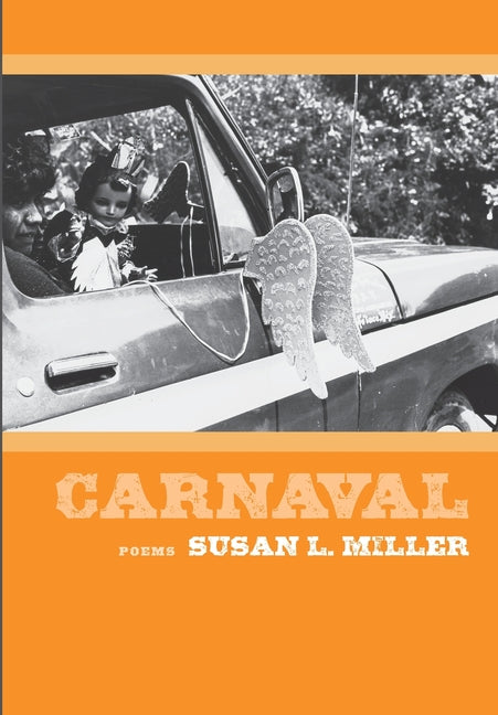 Carnaval by Miller, Susan L.