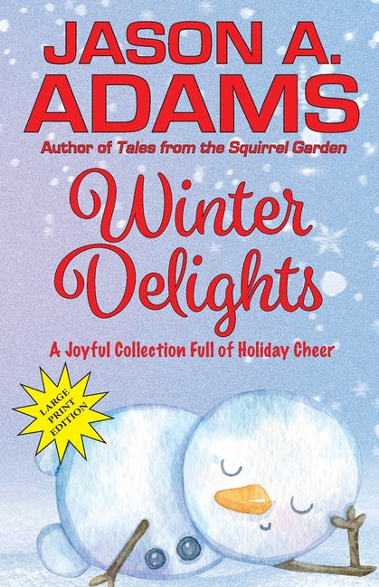 Winter Delights: A Holiday Collection of Snow-Covered Stories
