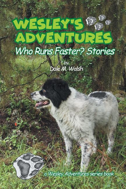 Wesley's Adventures: "Who Runs Faster?" Stories