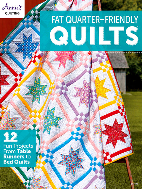 Fat-Quarter Friendly Quilts by Annie's