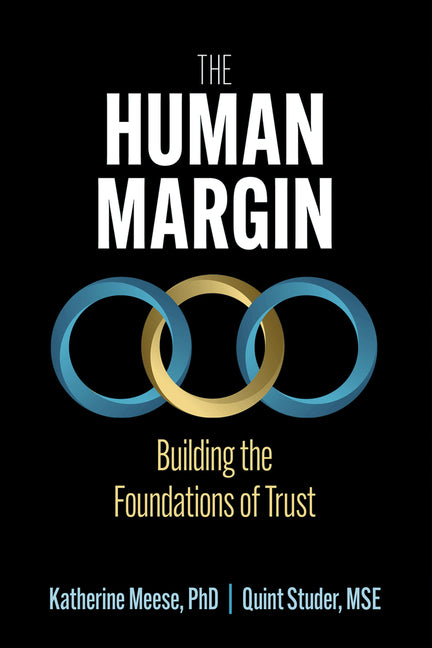 The Human Margin: Building the Foundations of Trust by Meese, Katherine A.
