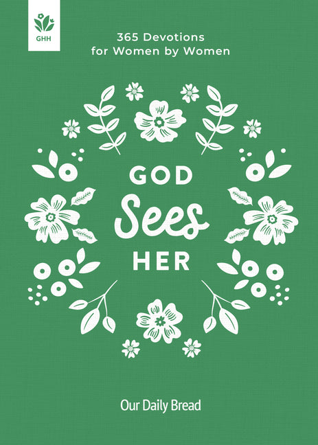 God Sees Her: 365 Devotions for Women by Women by Our Daily Bread
