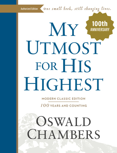 My Utmost for His Highest: Modern Classic Language Jacketed Hardcover Edition (365-Day Devotional Using Niv) by Chambers, Oswald